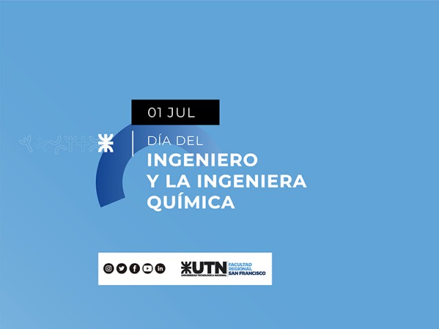 1 de julio - Día del Ingeniero y la Ingeniera Química