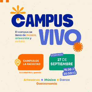 Campus Vivo: música, artesanías y gastronomía, el domingo 27 en nuestra Facultad