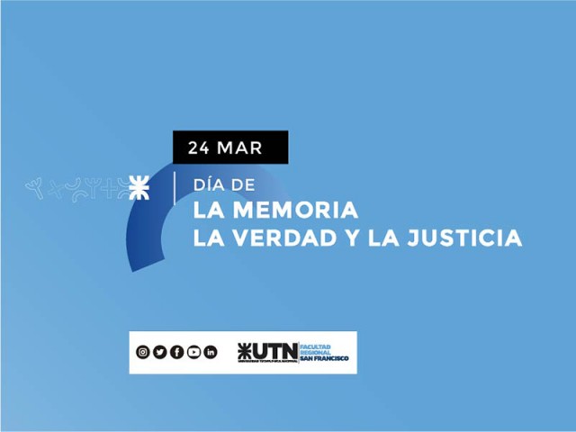 UTN Conmemora el Día Nacional de la Memoria por la Verdad y la Justicia