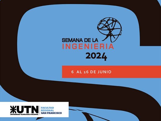 El jueves 6 comienzan las actividades de la Semana de la Ingeniería 2024