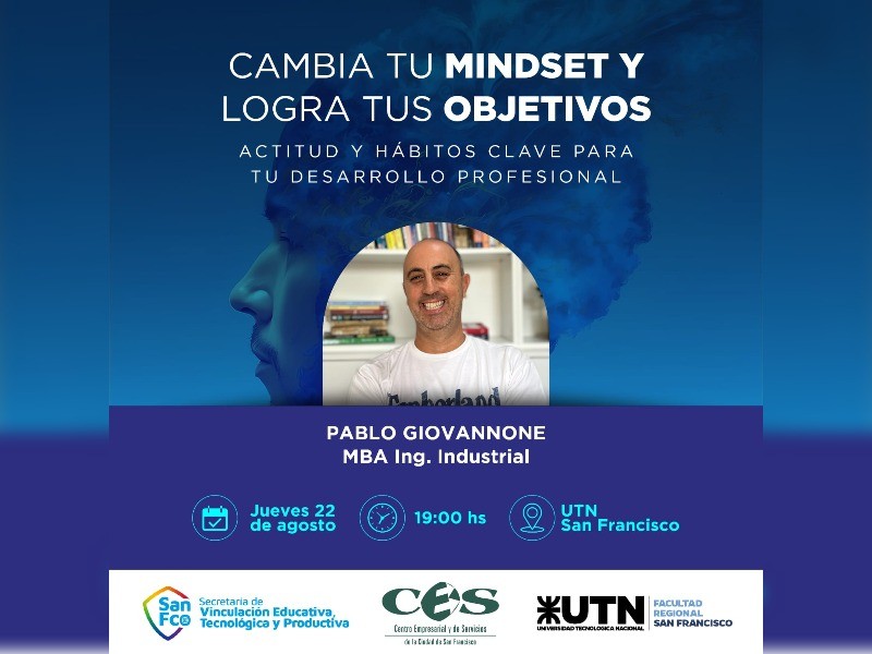 UTN San Francisco invita a la disertación -Cambia tu mindset y logra tus objetivos-