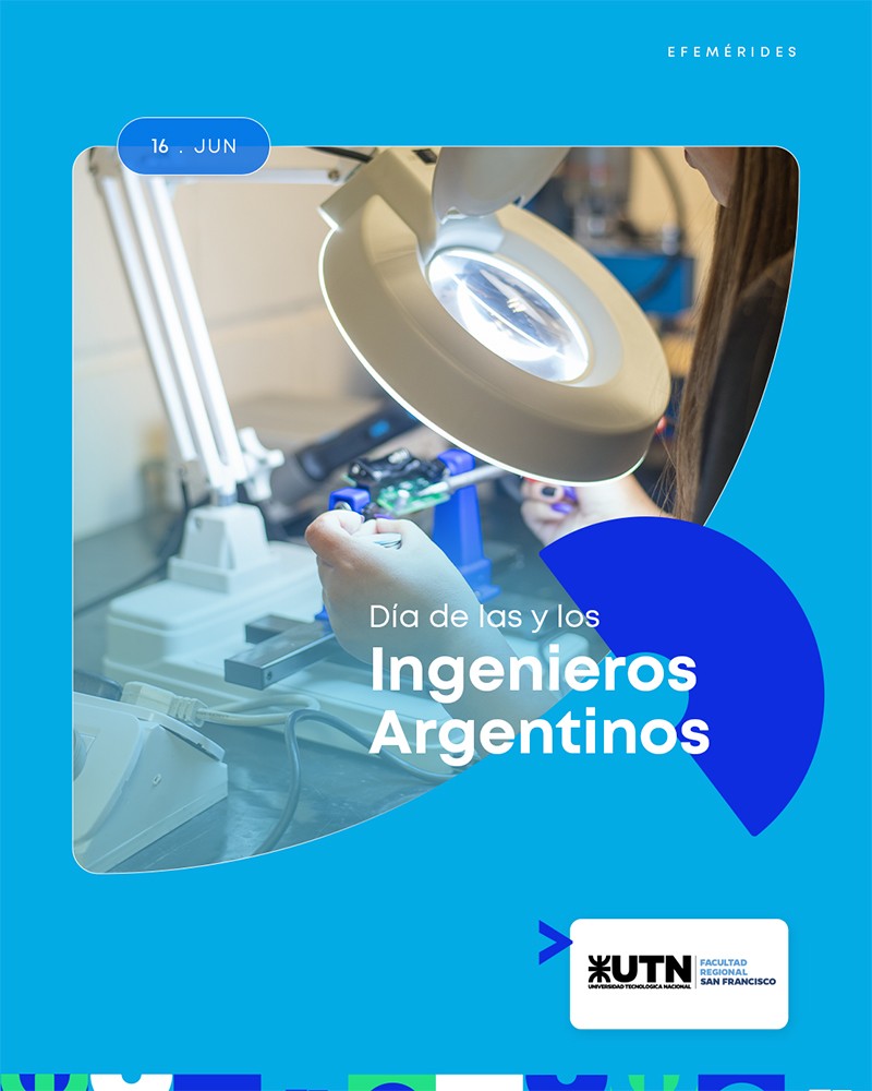 Celebramos hoy el Día de la Ingeniera y el Ingeniero Argentino