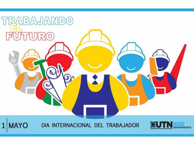 Hoy, 1 de Mayo, se conmemora el Día Internacional de los Trabajadores
