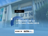 29 de diciembre - Aniversario de la creación de la UTN San Francisco