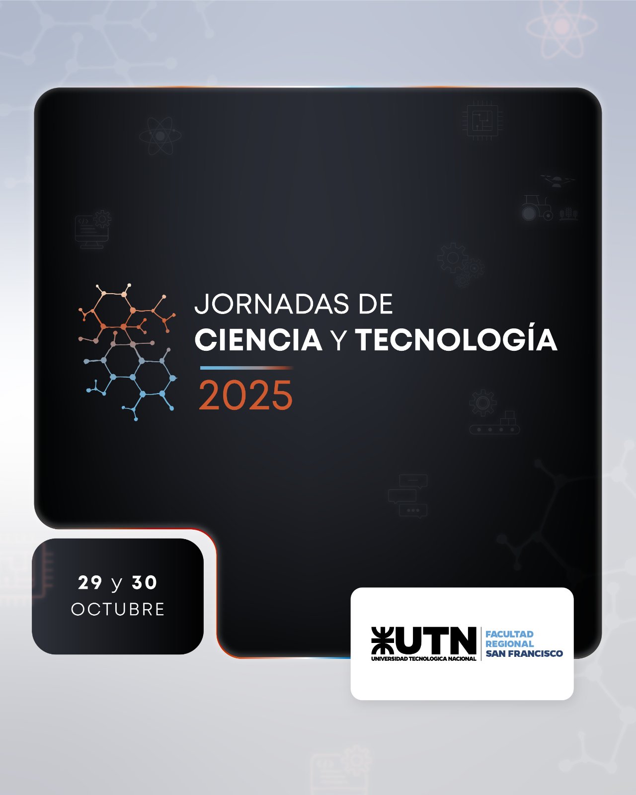 El miércoles 29 empiezan las Jornadas de Ciencia y Tecnología 2025