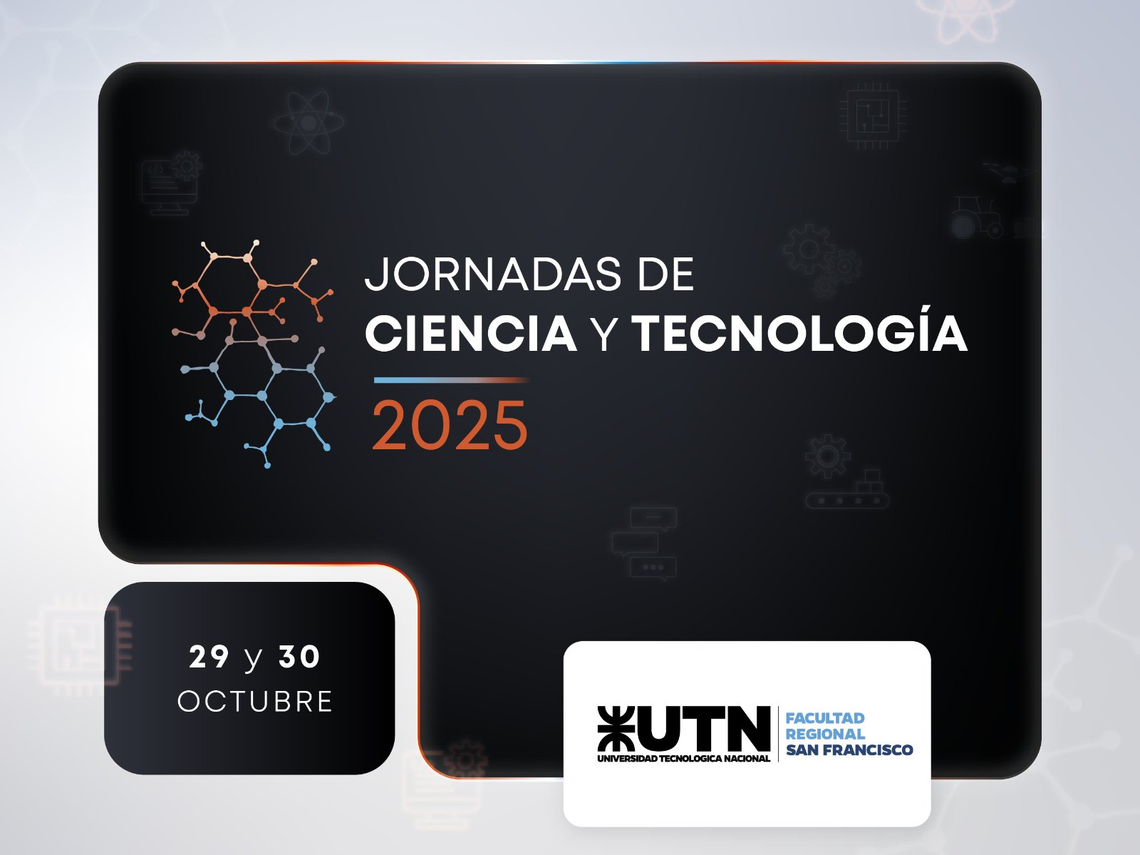 El 29 y el 30 de octubre se realizarán las Jornadas de Ciencia y Tecnología 2025 