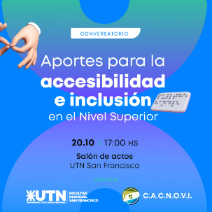 Mes del Bastón Blanco: UTN San Francisco y CACNOVI realizarán un conversatorio sobre accesibilidad e inclusión en la educación superior